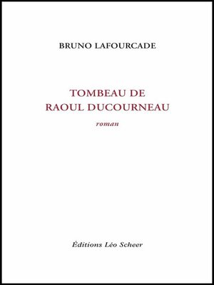 cover image of Tombeau de Raoul Ducourneau